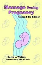 Massage During Pregnancy, Third Edition by Waters, Bette L. for sale  Shipping to South Africa