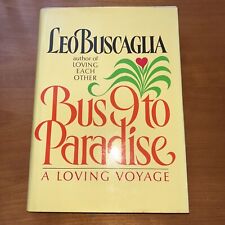 Bus 9 To Paradise: A Loving Voyage por Leo F. Buscaglia 1986 0688062938 F4a comprar usado  Enviando para Brazil