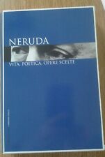 Neruda. vita poetica usato  Staiti