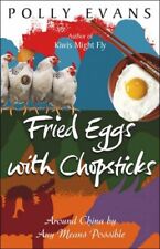 (Good)-Fried Eggs with Chopsticks (Paperback)-Polly Evans-0553816780 for sale  AMMANFORD
