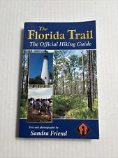 The Florida Trail: The Official Hiking Guide - Florida Hiking Trail Guide Routes comprar usado  Enviando para Brazil