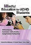 MIndful Education for ADHD Students: Differentiating Curriculum and Instruction  for sale  Shipping to South Africa