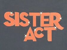 Sister act shirt for sale  Nashua