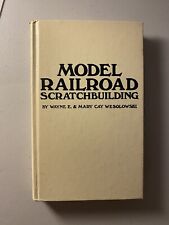 Modelo Ferrocarril Scratchbuilding 1a edición. 1981 Wayne E. & Mary Cay Wesolowski segunda mano  Embacar hacia Argentina