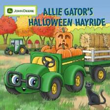 Allie Gator's Halloween Hayride (John Deere (Running Press Kids)) - GOOD, used for sale  Montgomery
