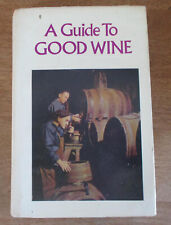 A Guide To Good Wine HC/DJ 1973 Edición Revisada ~ Libro Raro ~ Biblioteca de la Abadía segunda mano  Embacar hacia Mexico