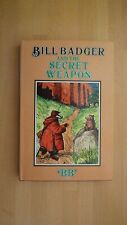 Bill badger secret for sale  UK