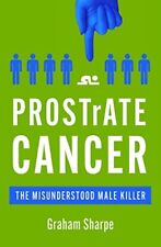 Prostrate cancer misunderstood for sale  Shipping to Ireland