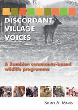 Discordant Village Voices: A Zambian 'Community-Based' Wildlife Programme for sale  Shipping to South Africa