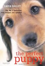 Perfect Puppy: Take Britain's Number One Puppy Care Book With You! By Gwen Bail for sale  UK