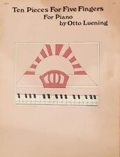 Ten Pieces For Five Fingers For Piano by Otto Lutening c1980Vintage Sheet Music, used for sale  Shipping to South Africa
