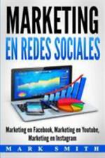 Marketing en Redes Sociales: Marketing en Facebook... 9781951103439 por Smith, Mark segunda mano  Embacar hacia Argentina