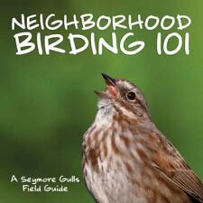 Neighborhood birding 101 for sale  Aurora