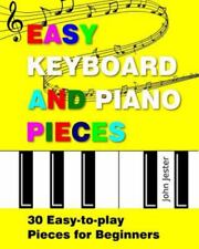 Piezas de teclado y piano fáciles: 30 piezas fáciles de tocar para principiantes segunda mano  Embacar hacia Argentina