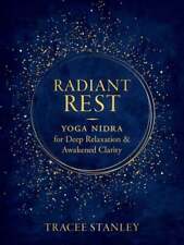 Descanso radiante: Yoga Nidra para relajación profunda y claridad despierta por Stanley segunda mano  Embacar hacia Argentina