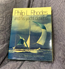 Philip L Rhodes and His Yacht Designs by Richard Henderson First 1st VG HC 1981 for sale  Shipping to South Africa