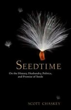 Seedtime: On the History, Husbandry, Politics and Promise of Seeds segunda mano  Embacar hacia Argentina