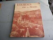 Lourdes cité miracles d'occasion  Thourotte