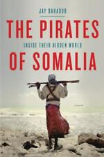 Os Piratas da Somália: Dentro de Seu Mundo Oculto por Bahadur, Jay comprar usado  Enviando para Brazil