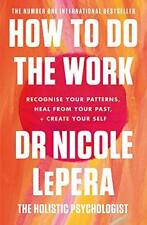 How To Do The Work: The Sunday Times Bestseller,Nicole LePera comprar usado  Enviando para Brazil