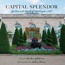 Capital Splendor: Gardens and Parks of Washington, D.C. comprar usado  Enviando para Brazil