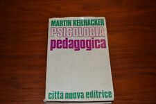Keilhacker psicologia pedagogi usato  Napoli