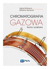 Chromatografia gazowa: Teoria i pra..., Witkiewicz, Zyg na sprzedaż  Wysyłka do Poland