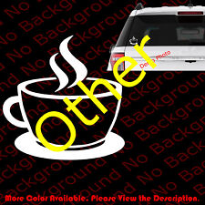 Coffee cup sticker for sale  Elk Grove