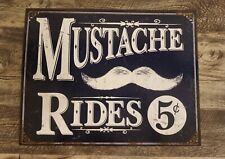 Mustache rides advertisement for sale  Green Valley
