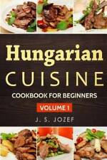Hungarian cuisine hungarian for sale  Montgomery