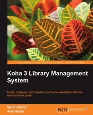 Used, KOHA 3 LIBRARY MANAGEMENT SYSTEM By Savitra Sirohi & Amit Gupta **Excellent** for sale  Shipping to South Africa