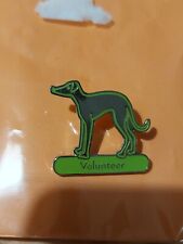 Greyhound volunteer pin for sale  BRIGHTON