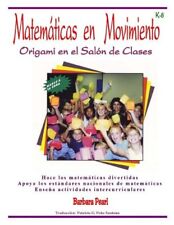Matemáticas en Movimiento: Origami en el Salón de Clases (Edición Española) segunda mano  Embacar hacia Argentina