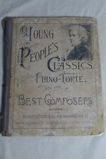 Used, Antique YOUNG PEOPLE'S CLASSICS for the Piano-Forte - 1886 Oliver Ditson, Boston for sale  Shipping to South Africa