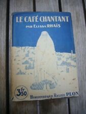 Maroc) Le Café Chantant, Noblesse Arabe par Elissa Rhaïs, 1928 d'occasion  Cannes