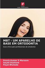 Usado, Mbt - Um Aparelho de Base Em Ortodontia por Pravin Kumar S. Maroore Brochura Boo comprar usado  Enviando para Brazil