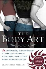 BODY ART BOOK, THE : Complete guide to tattoos, Piercings, and O segunda mano  Embacar hacia Mexico