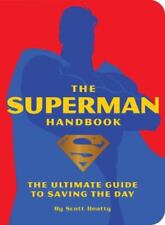 The Superman Handbook: The Ultimate Guide to Saving the Day by Beatty, Scott, used for sale  Shipping to South Africa