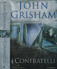 Confratelli. john grisham. usato  Italia