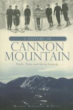 A History of Cannon Mountain: Trails, Tales and Ski Legends [Monumentos] de McPha segunda mano  Embacar hacia Mexico