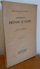 COMMENT PREVOIR LE TEMPS par l'Abbé Th. MOREUX (1925), occasion d'occasion  Langres