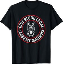 NUEVA Camiseta LIMITADA Belga Malinois Perro Donar Sangre Local Tease My Malinois segunda mano  Embacar hacia Argentina