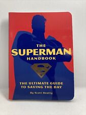 Used, The Superman Handbook: The Ultimate Guide to Saving the Day By Scott Beatty for sale  Shipping to South Africa
