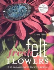 Flores frescas de feltro: 17 flores deslumbrantes para costurar e exibir comprar usado  Enviando para Brazil
