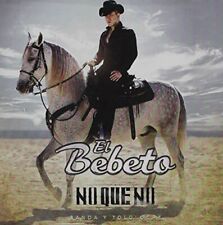 CD de audio El Bebeto, No Que No (Banda Y Tololoche), El Bebeto, No Que No (Banda Y Tololoche) segunda mano  Embacar hacia Argentina