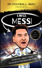 My Football Hero: Lionel Messi: Learn Al..., Green, Rob segunda mano  Embacar hacia Argentina