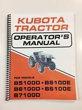 OPERATORS MANUAL FOR KUBOTA B5100 B6100 B7100 TRACTOR OWNERS MANUAL D&E for sale  Shipping to Ireland