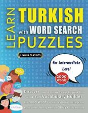 LEARN TURKISH WITH WORD SEARCH PUZZLES FOR INTERMEDIATE LE... by LINGUA CLASSICS for sale  UK