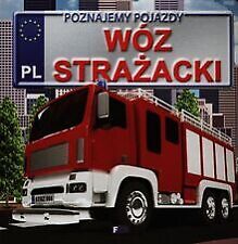 Poznajemy pojazdy Wóz strazacki | Buch | Zustand sehr gut na sprzedaż  Wysyłka do Poland