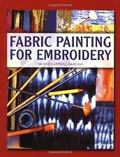 Fabric Painting for Embroidery, Campbell-Harding, Valerie, Used; Good Book segunda mano  Embacar hacia Argentina